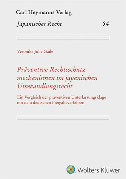 Präventive Rechtsschutzmechanismen im japanischen Umwandlungsrecht (JR 54)