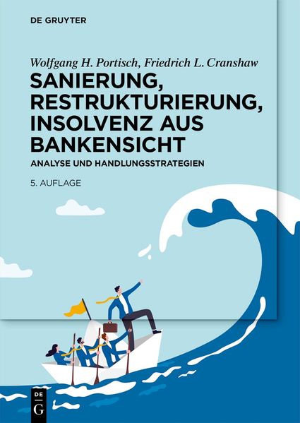 Sanierung Restrukturierung Insolvenz aus Bankensicht
