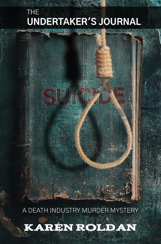 Suicide (The Undertaker's Journal #1)