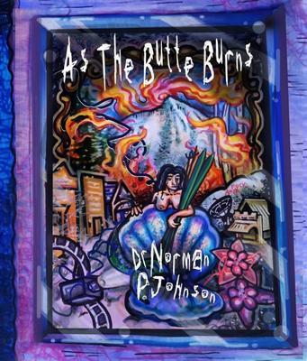As the Butte Burns