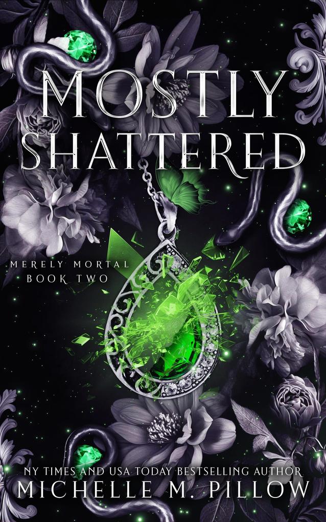 Mostly Shattered (Merely Mortal #2)