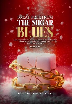 Break Free from the Sugar Blues