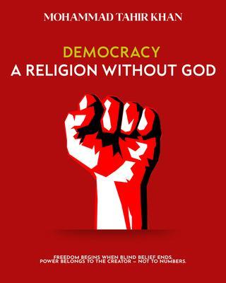 Democracy A Religion Without God