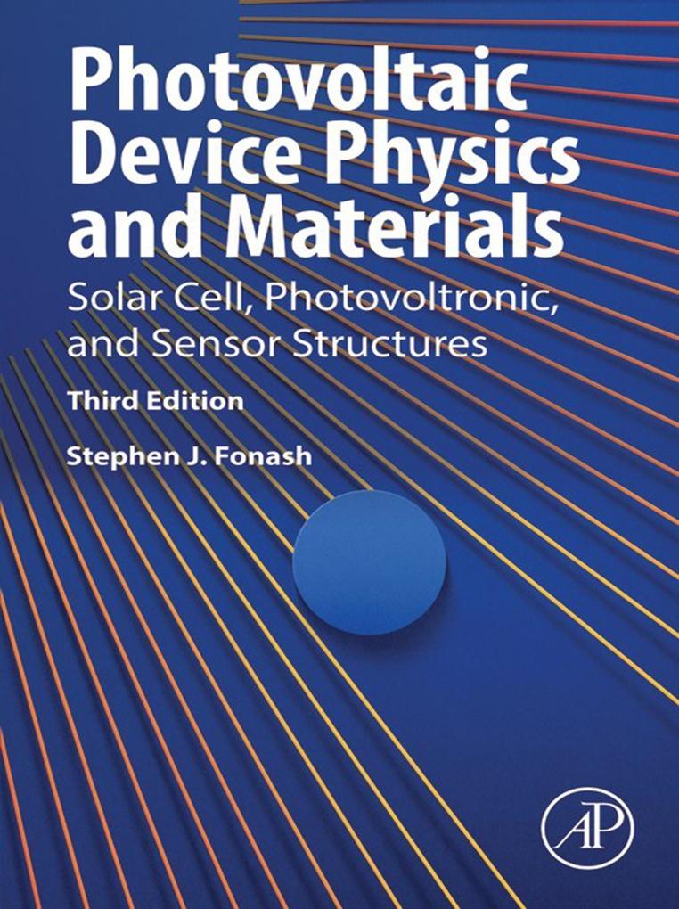 Photovoltaic Device Physics and Materials