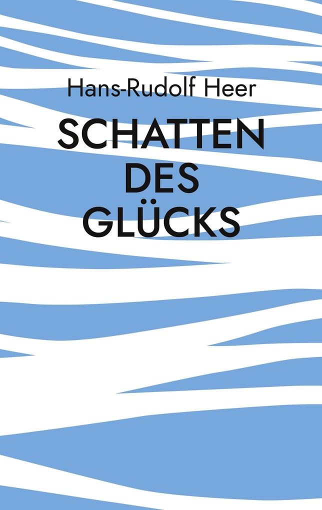 Schatten des Glücks