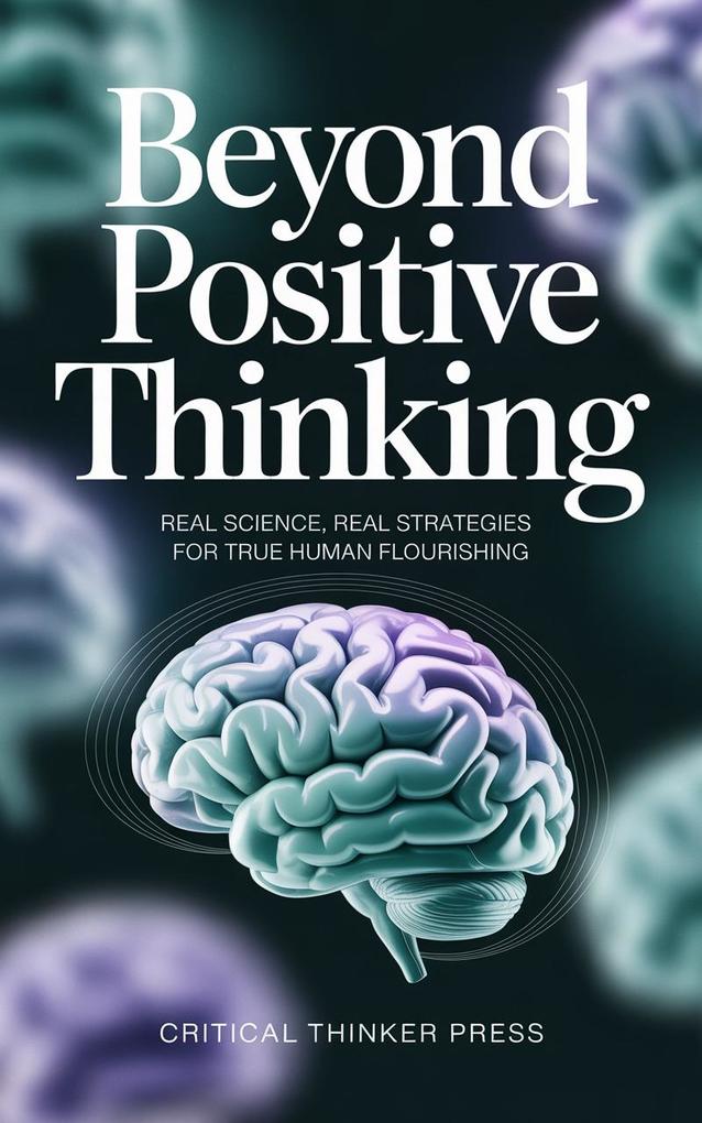 Beyond Positive Thinking