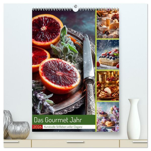 Das Gourmet Jahr (hochwertiger Premium Wandkalender 2026 DIN A2 hoch) Kunstdruck in Hochglanz