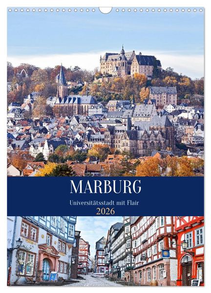 Marburg - Universitätsstadt mit Flair (Wandkalender 2026 DIN A3 hoch) CALVENDO Monatskalender