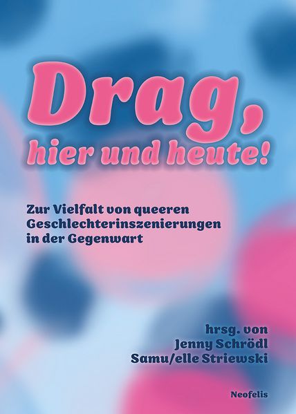 Drag hier und heute!