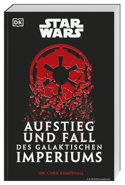 Star Wars Aufstieg und Fall des Galaktischen Imperiums