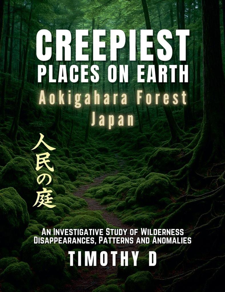 Creepiest Places On Earth-Aokigahara Forest Japan