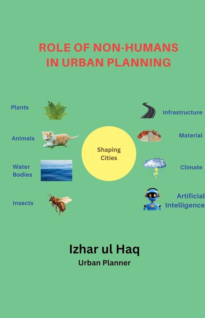 Role of Non-Humans in Urban Planning