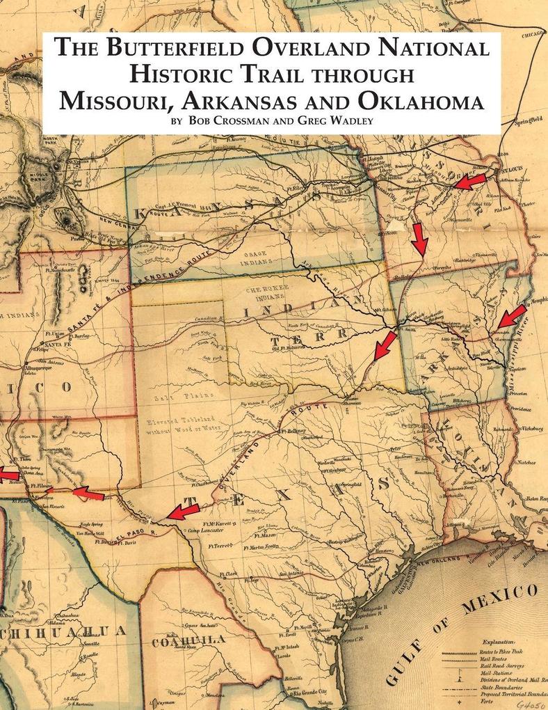 The Butterfield Overland National Historic Trail Through Missouri Arkansas & Oklahoma