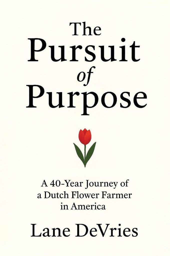 The Pursuit of Purpose