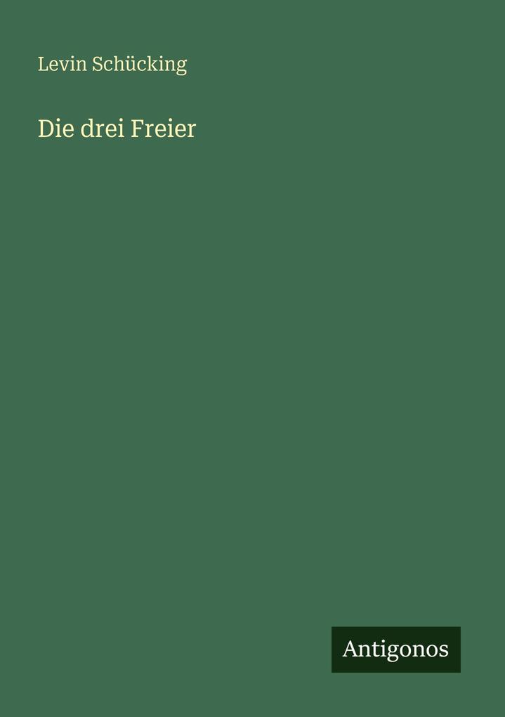 Die drei Freier