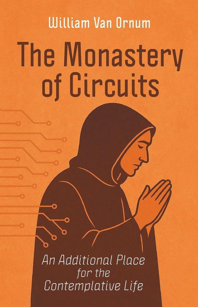 The Monastery of Circuits