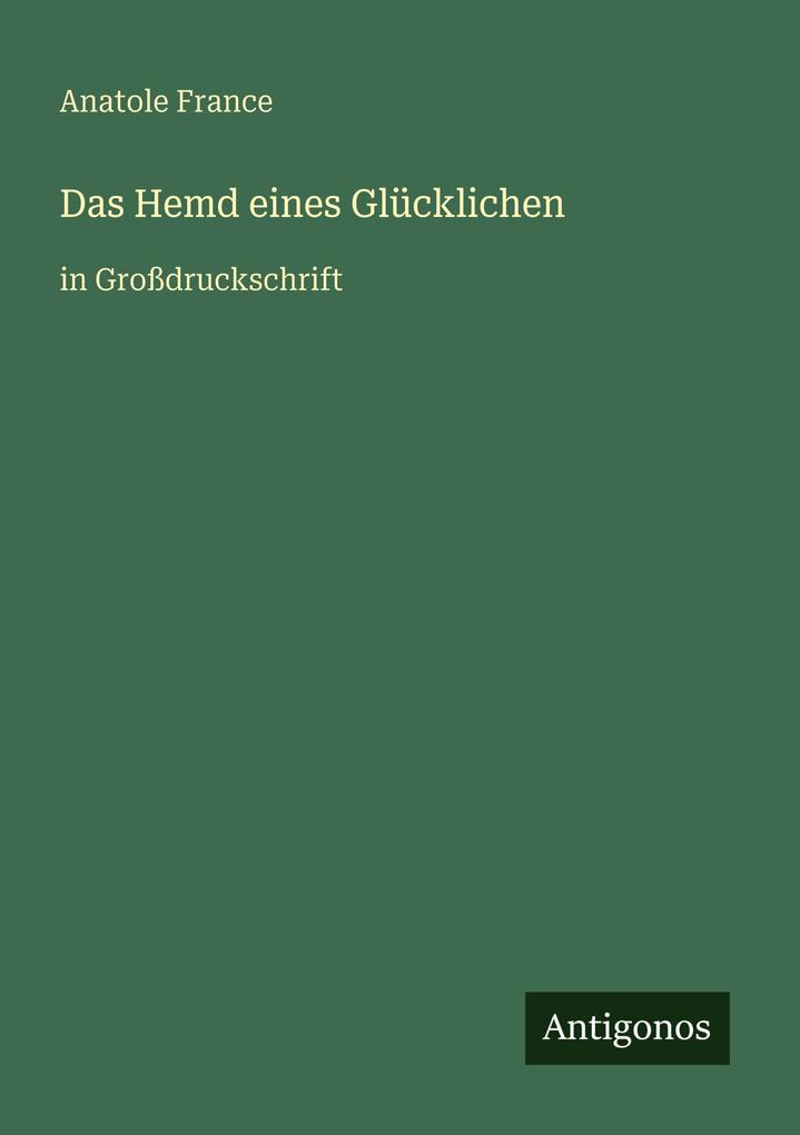 Das Hemd eines Glücklichen