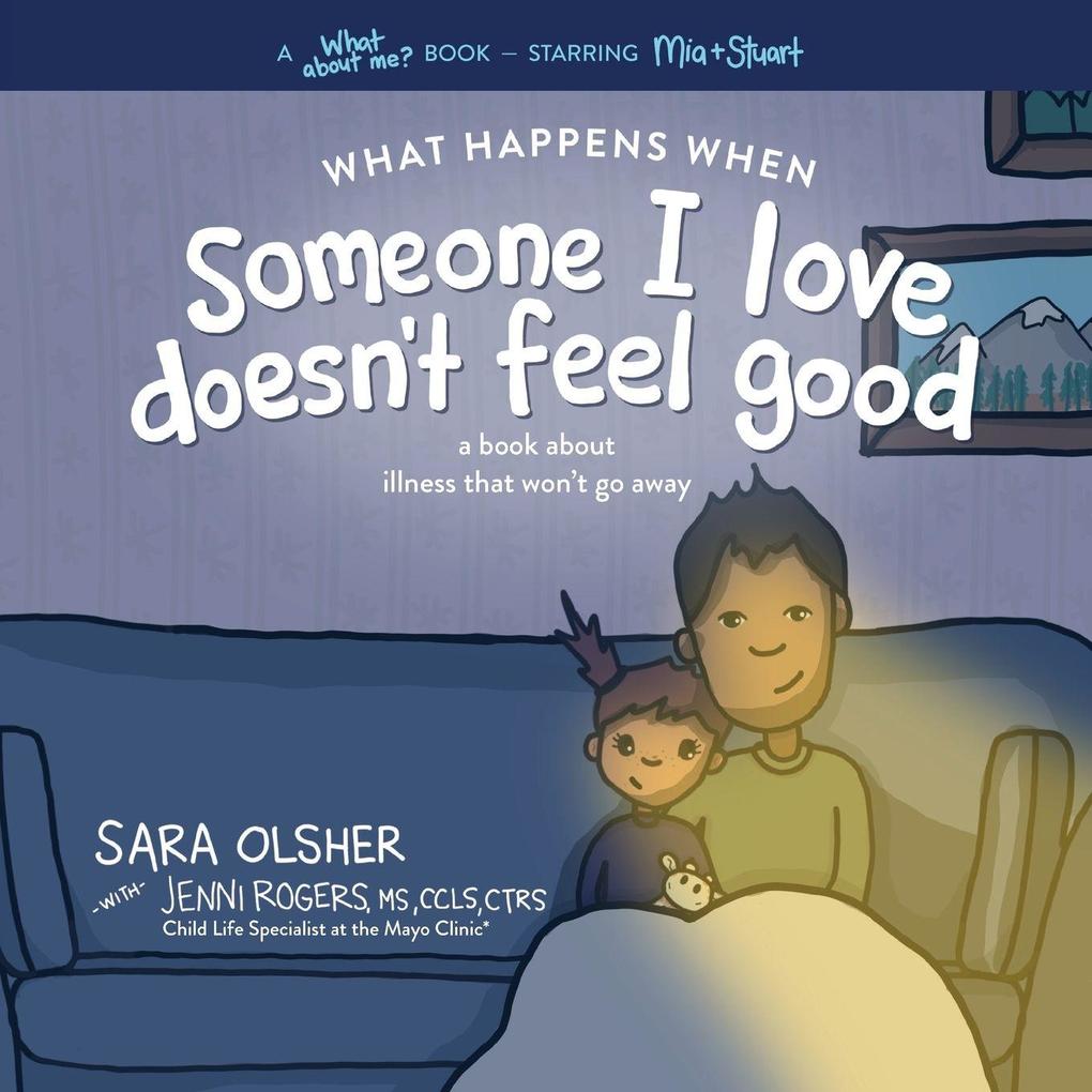 What Happens When Someone I Love Doesn't Feel Good