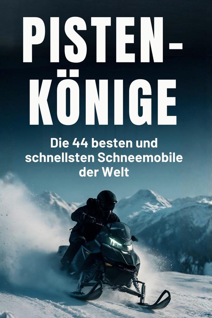 Pisten-Könige