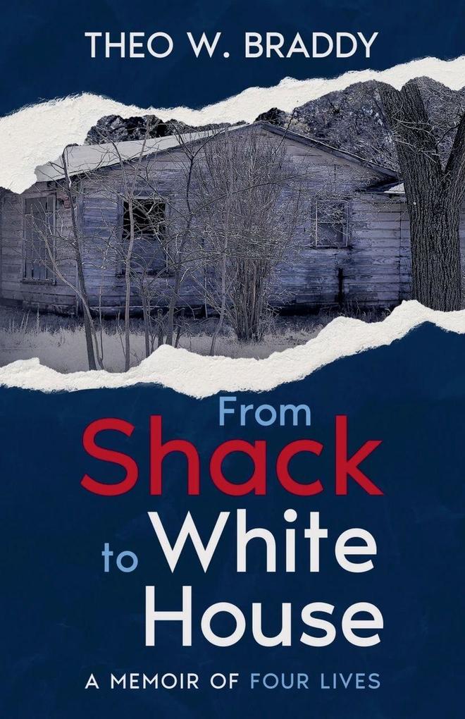 From Shack to White House
