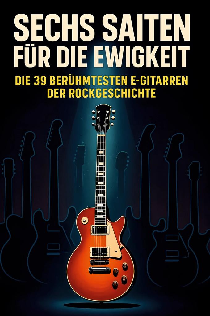Sechs Saiten für die Ewigkeit