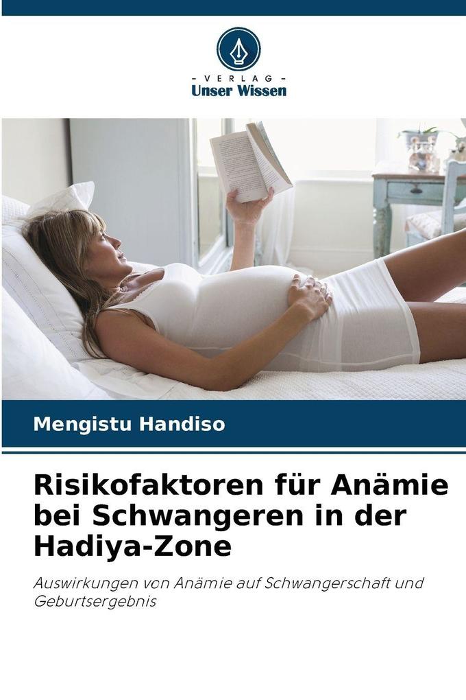 Risikofaktoren für Anämie bei Schwangeren in der Hadiya-Zone