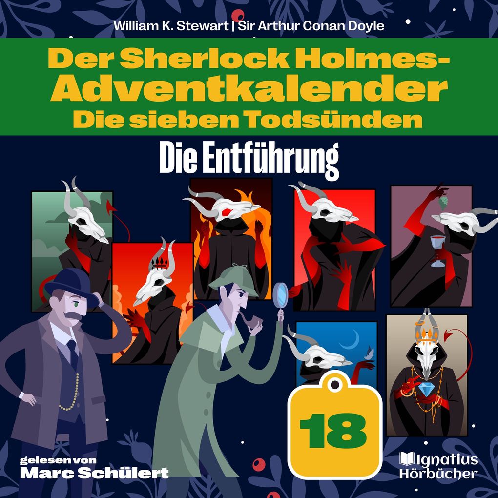 Die Entführung (Der Sherlock Holmes-Adventkalender: Die sieben Todsünden Folge 18)