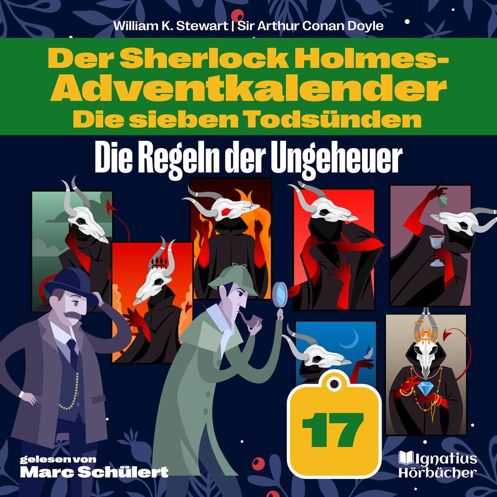 Die Regeln der Ungeheuer (Der Sherlock Holmes-Adventkalender: Die sieben Todsünden Folge 17)