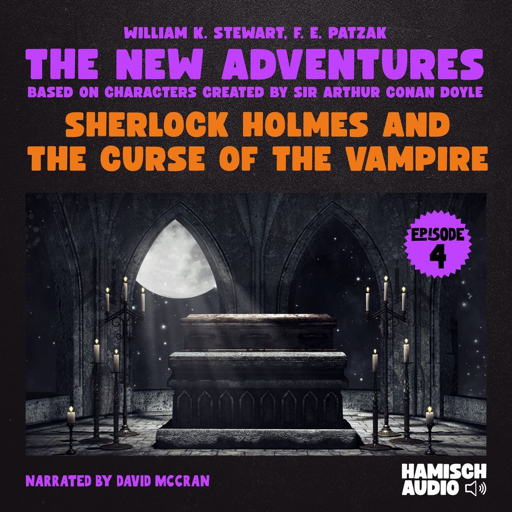 Sherlock Holmes and the Curse of the Vampire (The New Adventures Episode 4)
