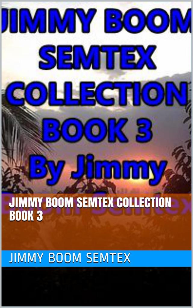 Jimmy Boom Semtex Collection Book 3