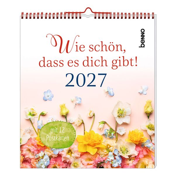 Wie schön dass es dich gibt! 2027