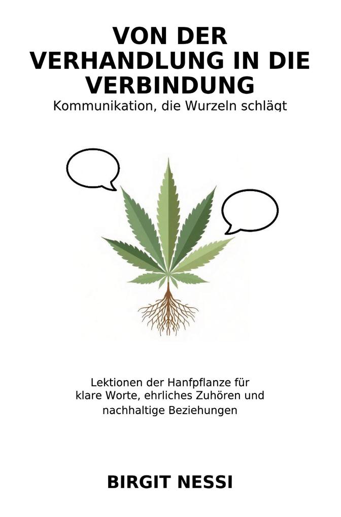 Von der Verhandlung in die Verbindung - Kommunikation die Wurzeln schlägt