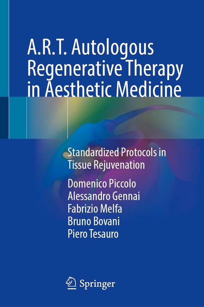 A.R.T. Autologous Regenerative Therapy in Aesthetic Medicine