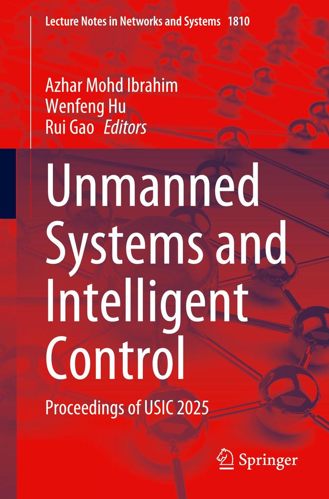 Unmanned Systems and Intelligent Control