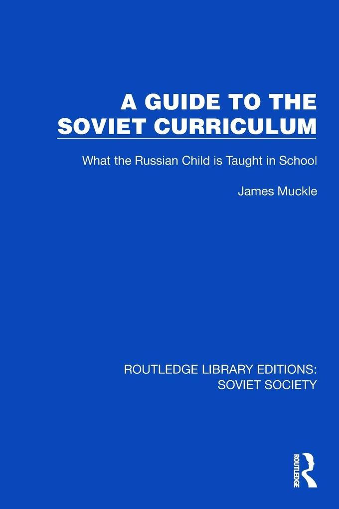 A Guide to the Soviet Curriculum