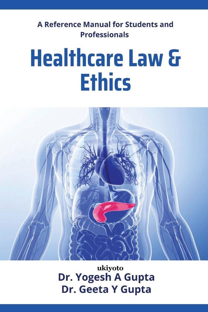Healthcare Law and Ethics
