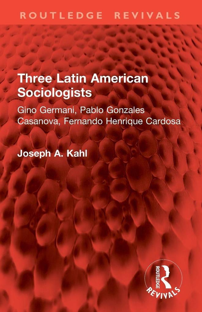 Three Latin American Sociologists