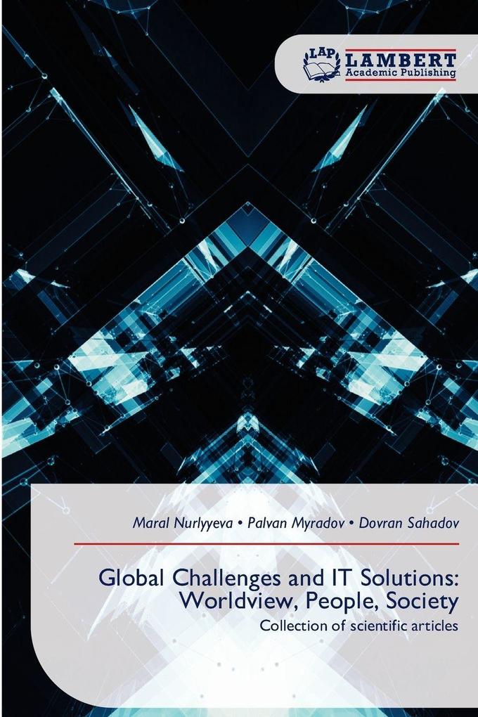 Global Challenges and IT Solutions: Worldview People Society