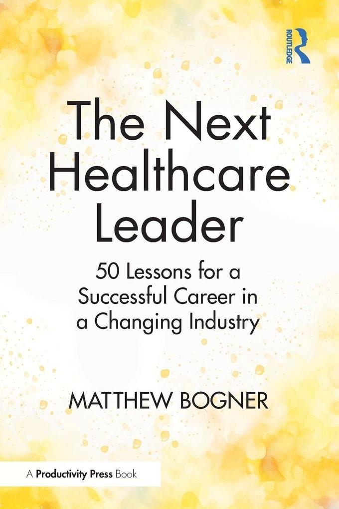 The Next Healthcare Leader