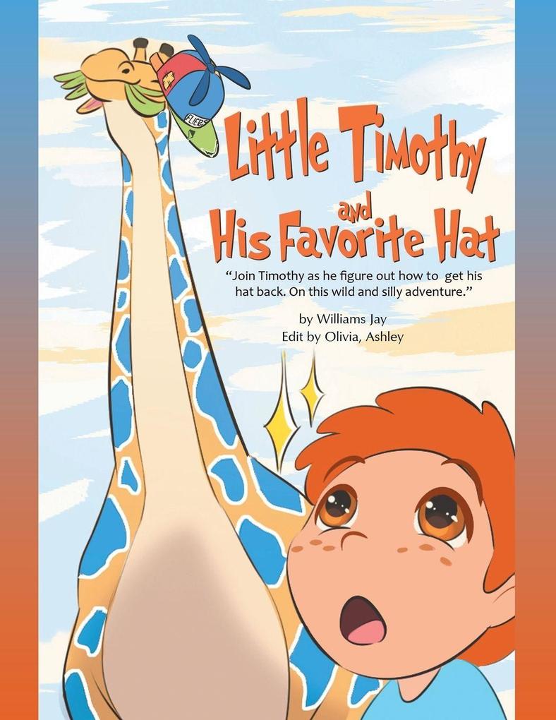 Little Timothy and His Favorite Hat