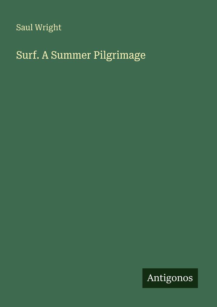 Surf. A Summer Pilgrimage