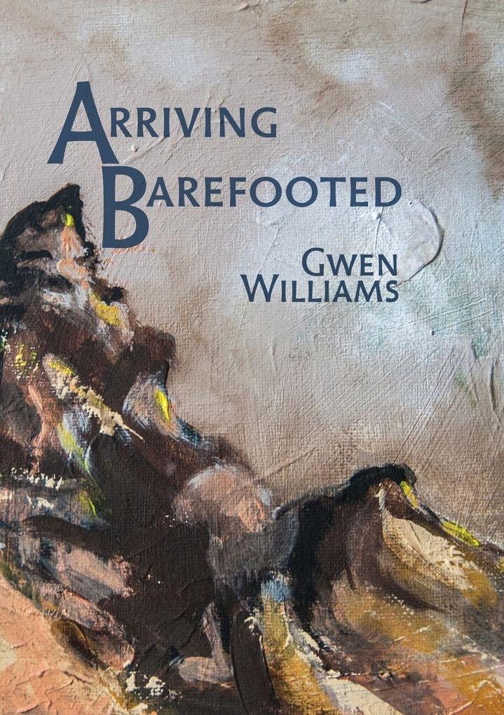 Arriving Barefooted