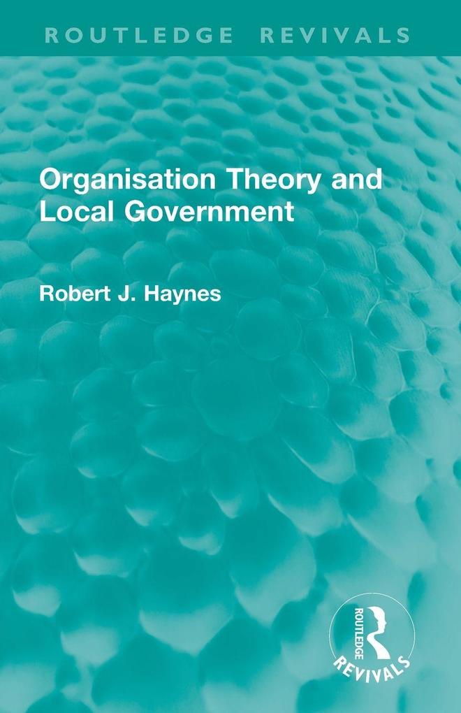 Organisation Theory and Local Government