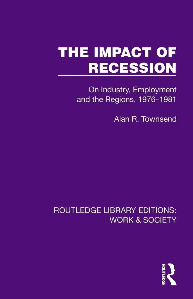 The Impact of Recession