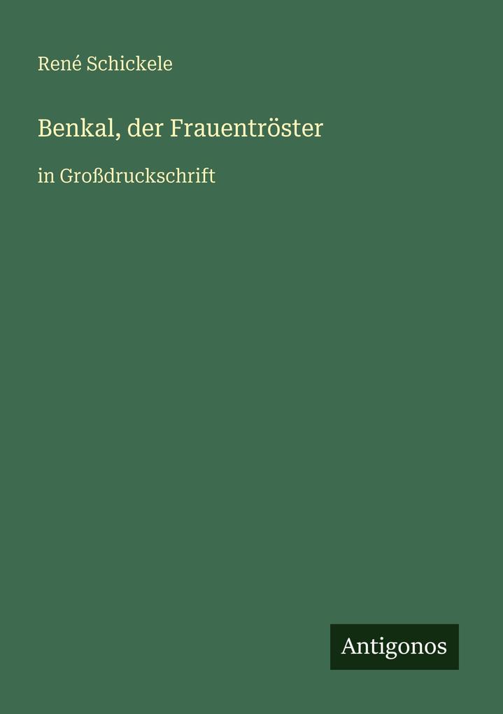 Benkal der Frauentröster