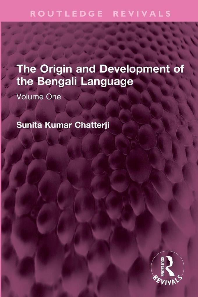 The Origin and Development of the Bengali Language