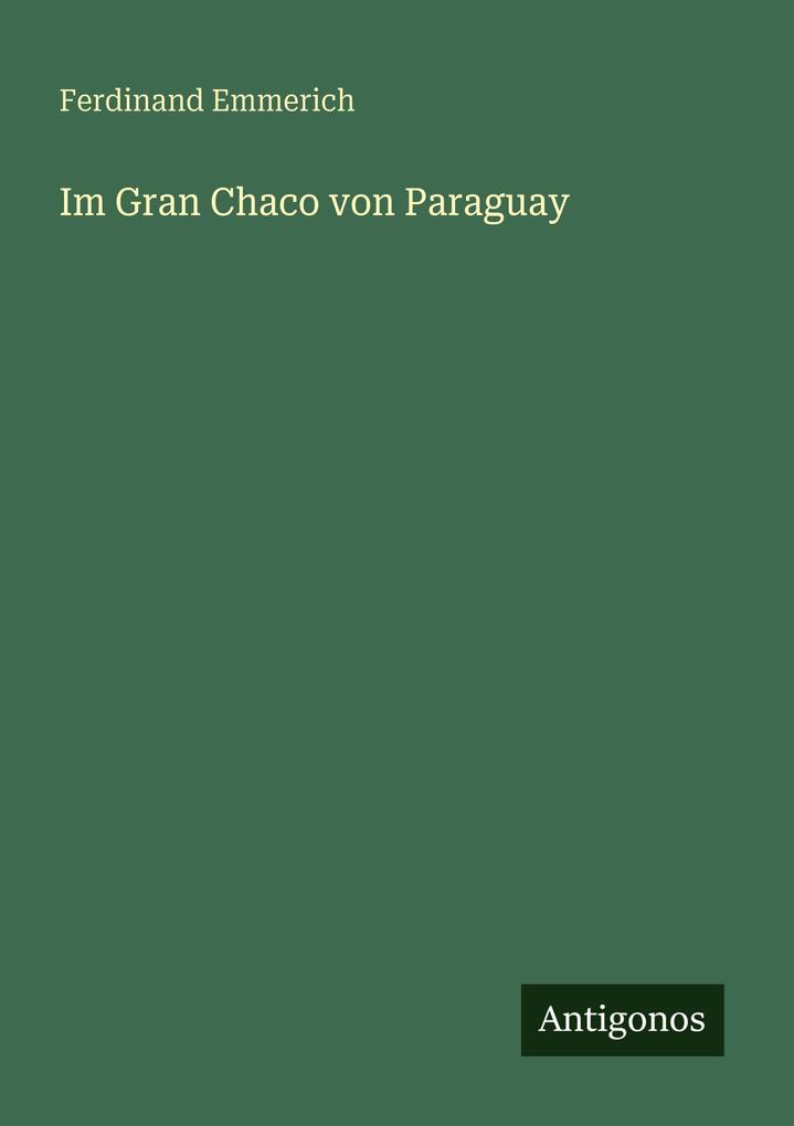Im Gran Chaco von Paraguay