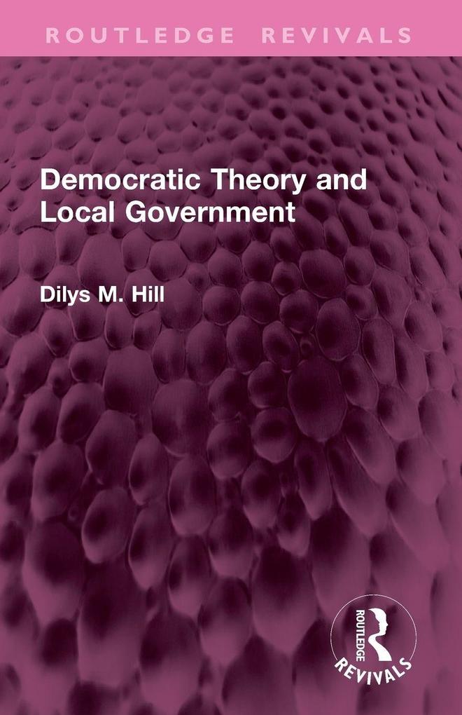Democratic Theory and Local Government