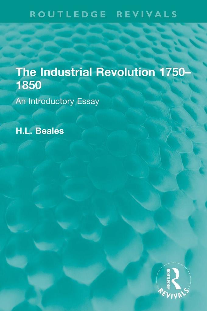 The Industrial Revolution 1750-1850