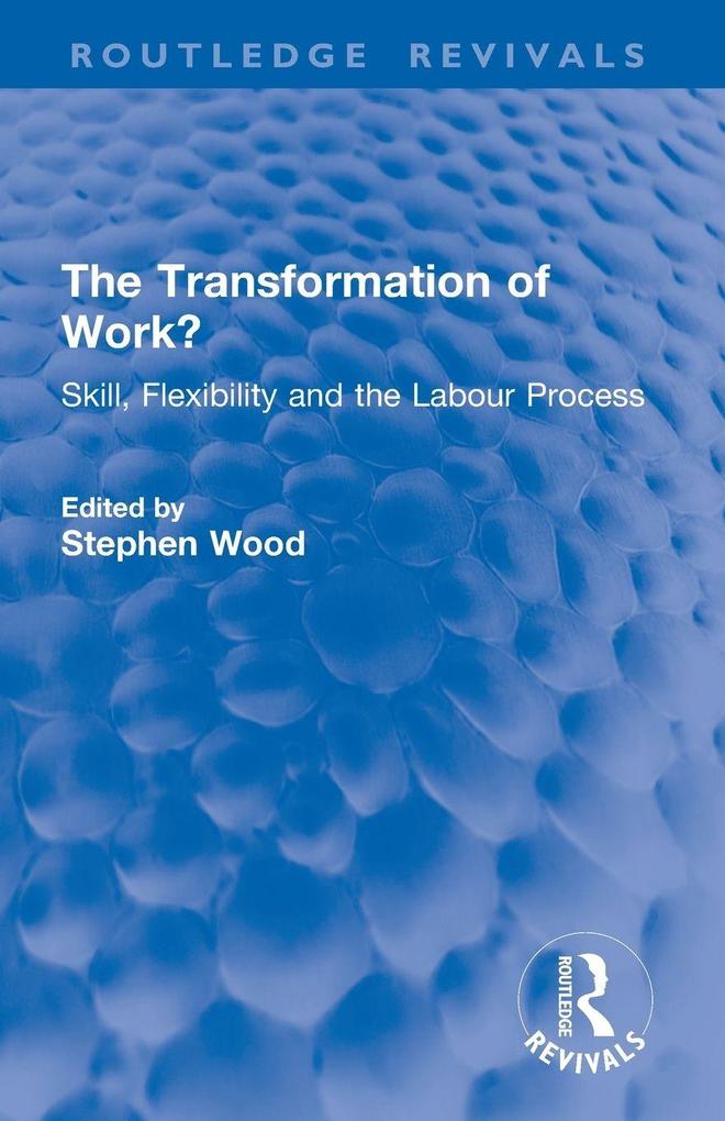 The Transformation of Work?